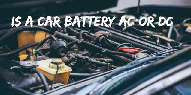 La batteria di un'auto è CA o CC? Nozioni di base